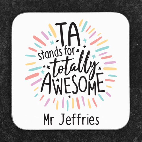 Personalised 'TA Stands For Totally Awesome' Coaster